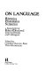 On language : rhetorica, phonologica, syntactica : a festschrift for Robert P. Stockwell from his friends and colleagues /