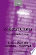 Adjective classes : a cross-linguistic typology /