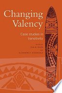 Changing valency : case studies in transitivity /