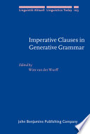 Imperative clauses in generative grammar : studies in honour of Frits Beukema /