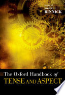 The Oxford handbook of tense and aspect /