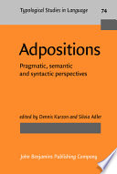Adpositions : pragmatic, semantic and syntactic perspectives /
