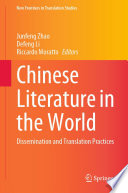 Chinese Literature in the World : Dissemination and Translation Practices /