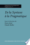 De la syntaxe a la pragmatique : actes du colloque de Rennes, Universite de Haute-Bretagne /