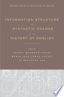 Information structure and syntactic change in the history of English /