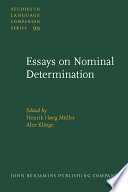 Essays on nominal determination : from morphology to discourse management /