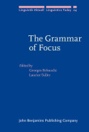 The Grammar of focus /