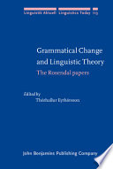 Grammatical change and linguistic theory : the Rosendal papers /