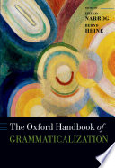 The Oxford handbook of grammaticalization /