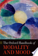 The Oxford handbook of modality and mood /