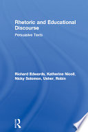 Rhetoric and educational discourse : persuasive texts? /