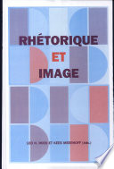 Rhétorique et image : textes en hommage à A. Kibédi Varga /