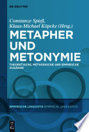 Metapher und Metonymie : theoretische, methodische und empirische Zugänge /
