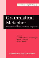 Grammatical metaphor : views from systemic functional linguistics /