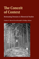 The conceit of context : resituating domains in rhetorical studies /