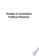 Studies in Australian political rhetoric /