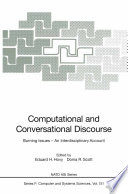 Computational and conversational discourse : burning issues, an interdisciplinary account /