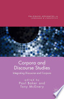 Corpora and discourse studies : integrating discourse and corpora /