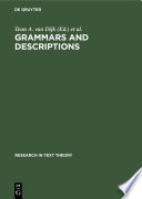 Grammars and Descriptions : (Study in Text Theory and Text Analysis) /