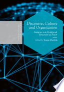 Discourse, Culture and Organization : Inquiries into Relational Structures of Power /