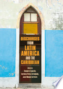 Discourses from Latin America and the Caribbean : Current Concepts and Challenges /