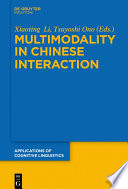 Multimodality in Chinese interaction /