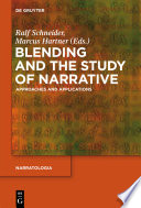 Blending and the study of narrative : approaches and applications /