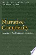 Narrative complexity : cognition, embodiment, evolution /