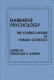 Narrative psychology : the storied nature of human conduct /