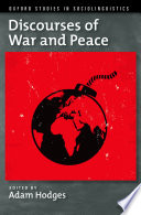 Discourses of war and peace /