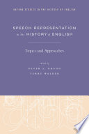 Speech representation in the history of English : topics and approaches /