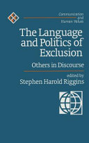 The language and politics of exclusion : others in discourse /