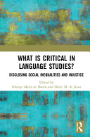 What is critical in language studies? : disclosing social inequalities and injustice /
