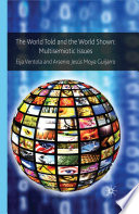 The World Told and the World Shown : Multisemiotic Issues /