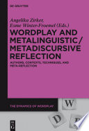 Wordplay and Metalinguistic/Metadiscursive Reflection Authors, Contexts, Techniques, and Meta-Reflection