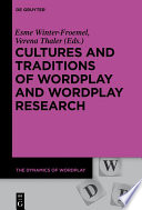 Cultures and Traditions of Wordplay and Wordplay Research /