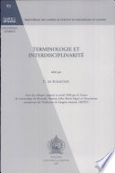 Terminologie et interdisciplinarité : actes du colloque organisé en avril 1996 par le Centre de terminologie de Bruxelles (Institut Libre Marie Haps) et l'Association européenne des professeurs de langues vivantes (AEPLV) /