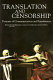 Translation and censorship : patterns of communication and interference /