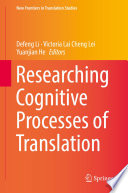 Researching Cognitive Processes of Translation /