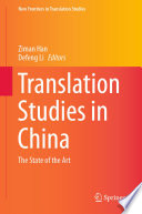 Translation Studies in China : The State of the Art /