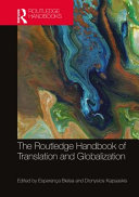 The Routledge handbook of translation and globalization /