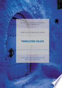 Translating values : evaluative concepts in translation /