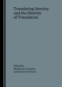 Translating identity and the identity of translation /