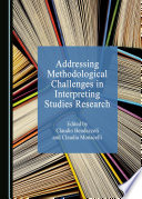 Addressing methodological challenges in interpreting studies research /
