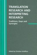 Translation research and interpreting research : traditions, gaps and synergies /