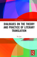 Dialogues on the theory and practice of literary translation /