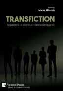 Transfiction: characters in search of translation studies /
