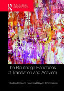 The Routledge handbook of translation and activism /