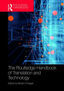 The Routledge handbook of translation and technology /