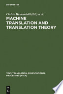 Machine translation and translation theory /